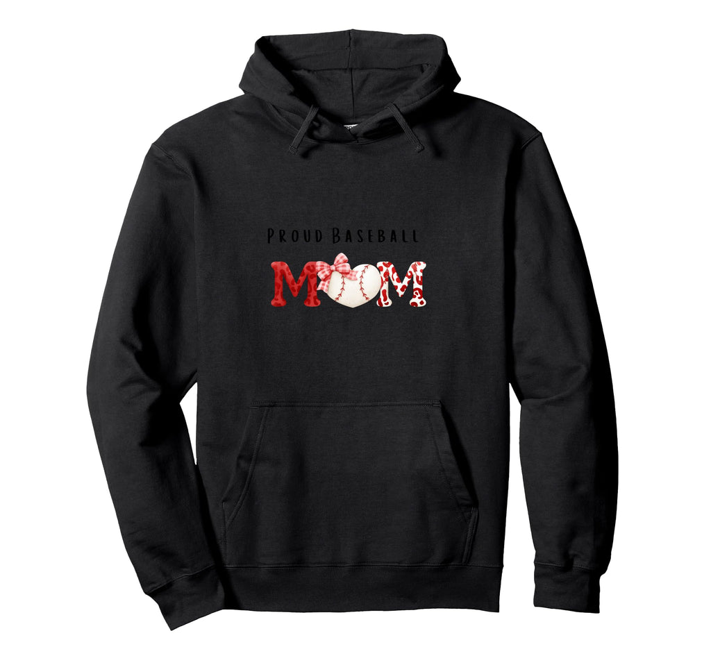 Proud Baseball Mom Hoodie - Novelty Apparel Men Women - T-Shirt, Sweatshirt, Hoodie