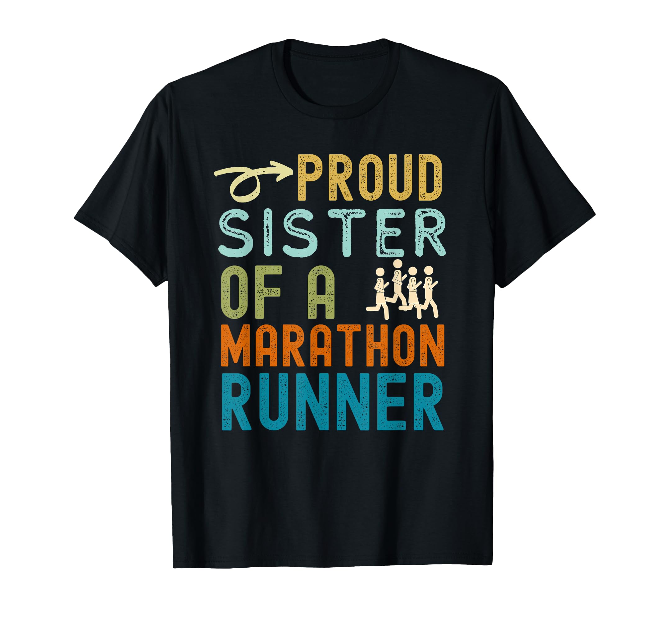 Proud Sister Marathon Runner Distressed T-Shirt - Fun Novelty Design Unisex - T-Shirt, Sweatshirt, Hoodie