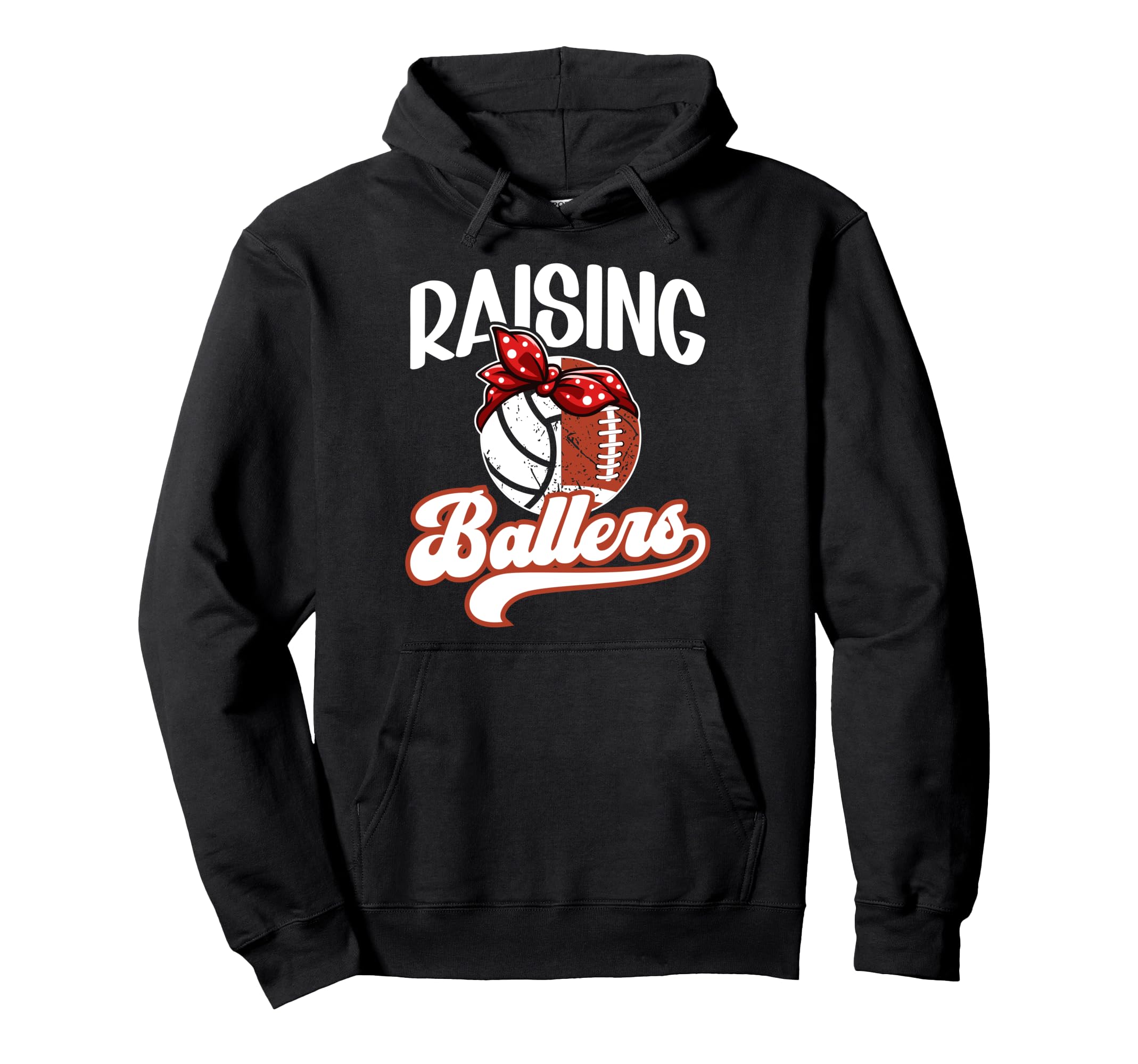 Raising Ballers Football Volleyball Mom Hoodie - Unique Graphic for Adults - T-Shirt, Sweatshirt, Hoodie