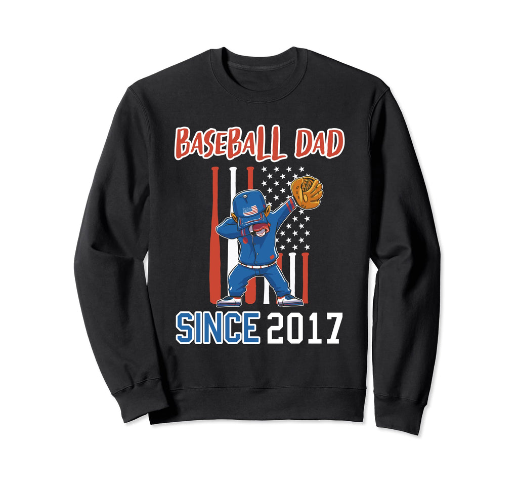 Baseball Dad Since 2017 Sweatshirt - Fun Novelty Design Unisex - T-Shirt, Sweatshirt, Hoodie