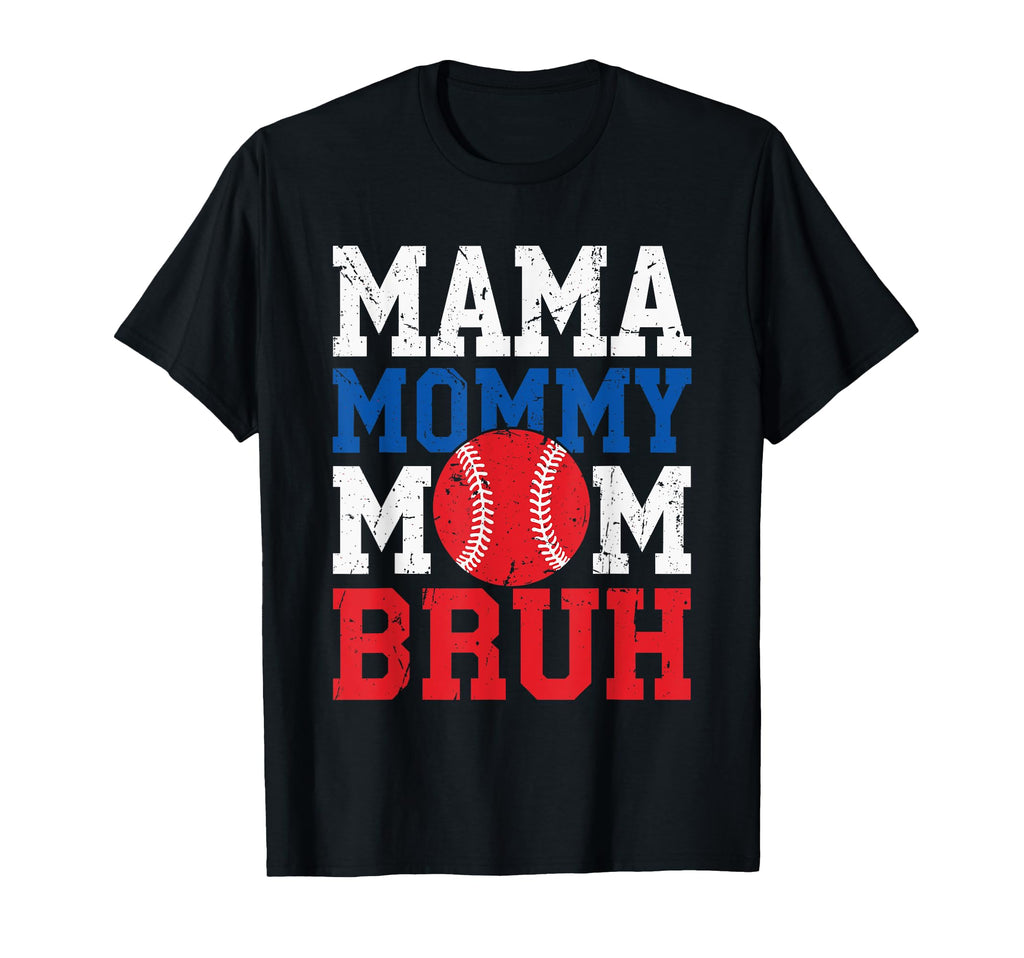 Mama Mommy Mom Bruh Baseball Moms T-Shirt - Aesthetic Graphic Men Women - T-Shirt, Sweatshirt, Hoodie