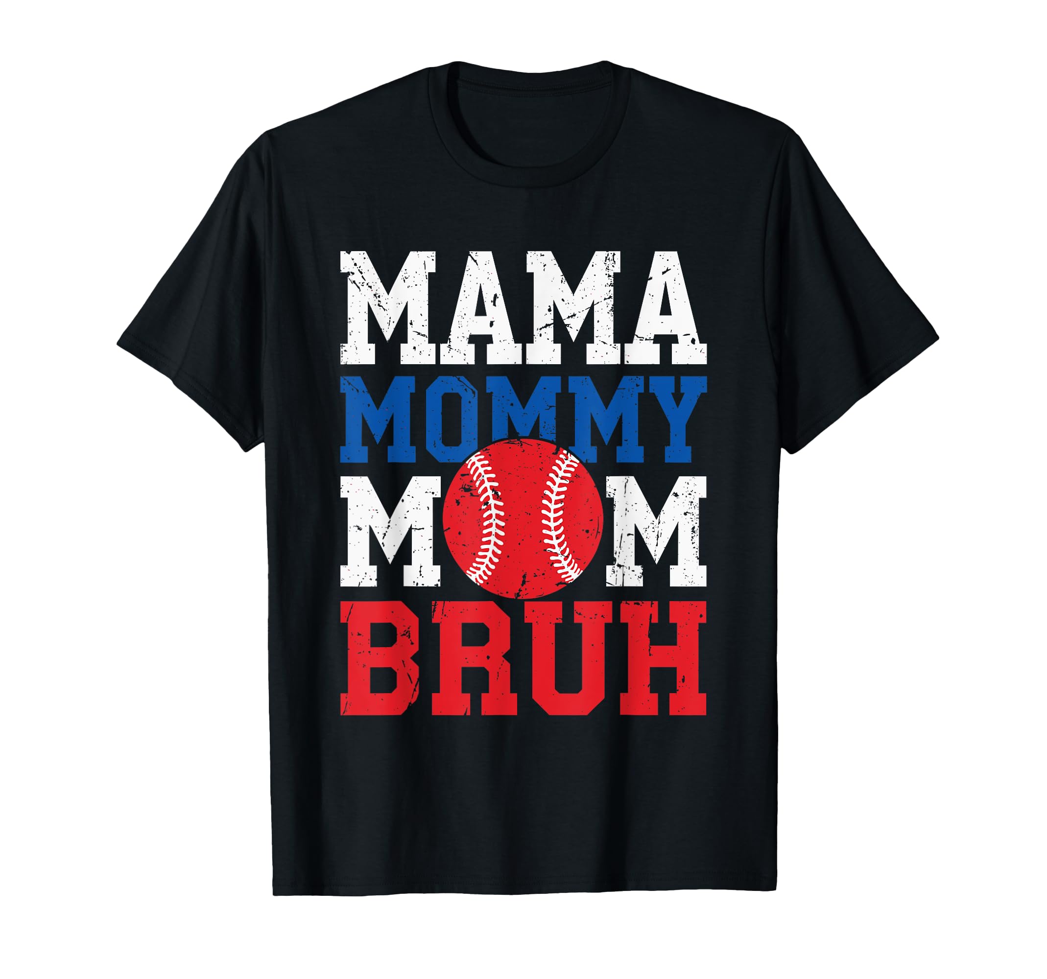 Mama Mommy Mom Bruh Baseball Moms T-Shirt - Aesthetic Graphic Men Women - T-Shirt, Sweatshirt, Hoodie