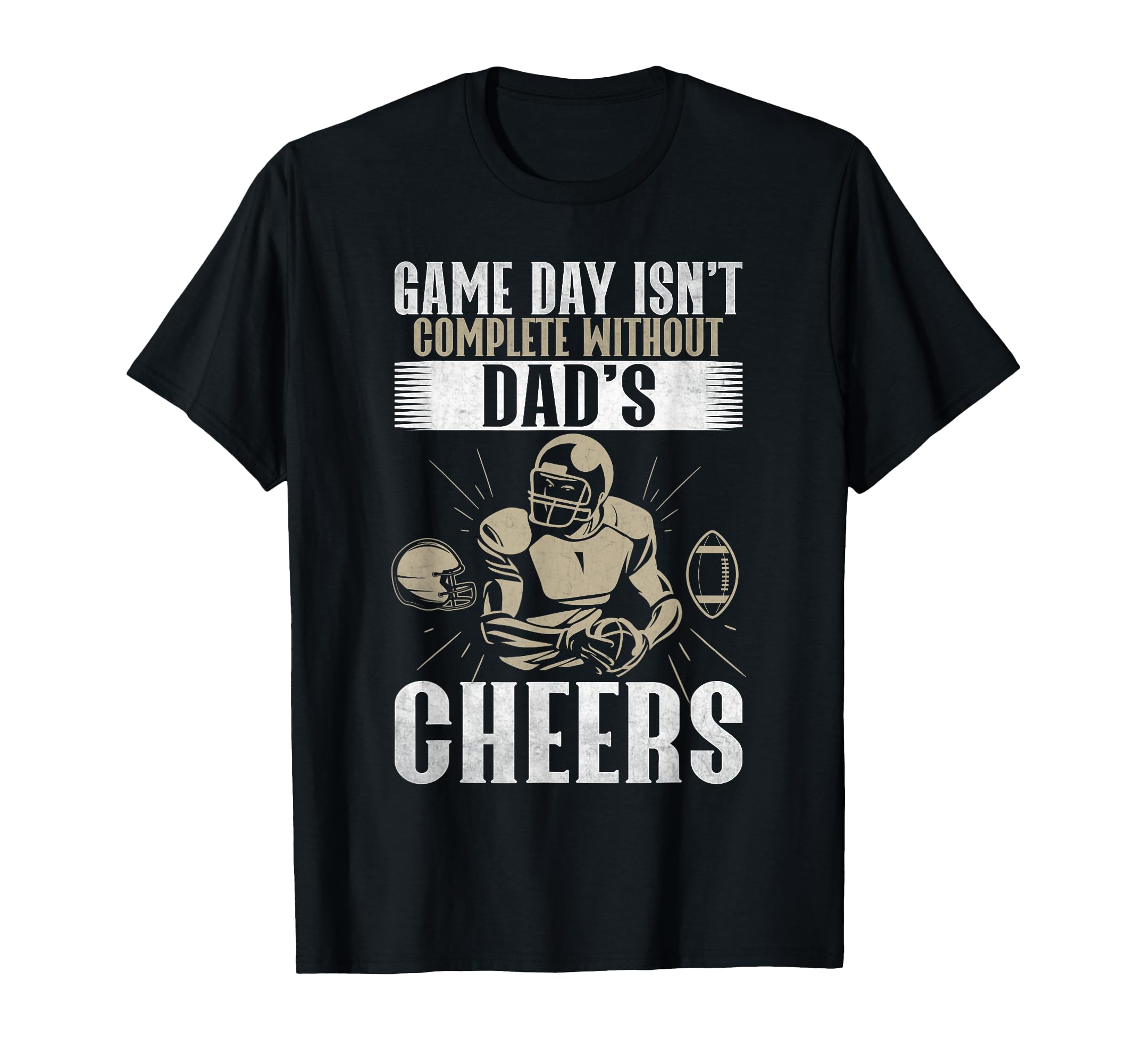 Game Day Isnt Complete Without Dads T-Shirt - Custom Art Print for Adults - T-Shirt, Sweatshirt, Hoodie