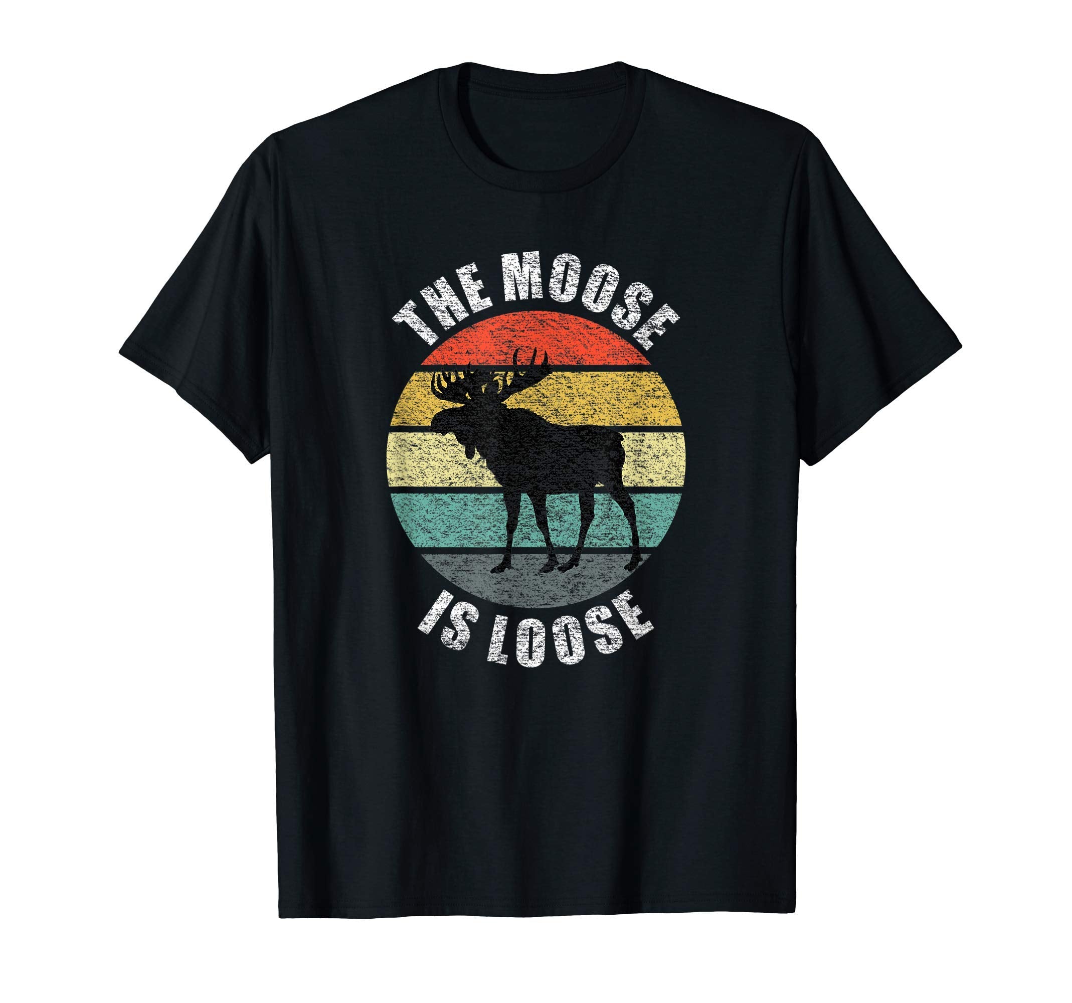 Moose Is Loose Sunset T-Shirt - Fun Novelty Design Men Women - T-Shirt, Sweatshirt, Hoodie