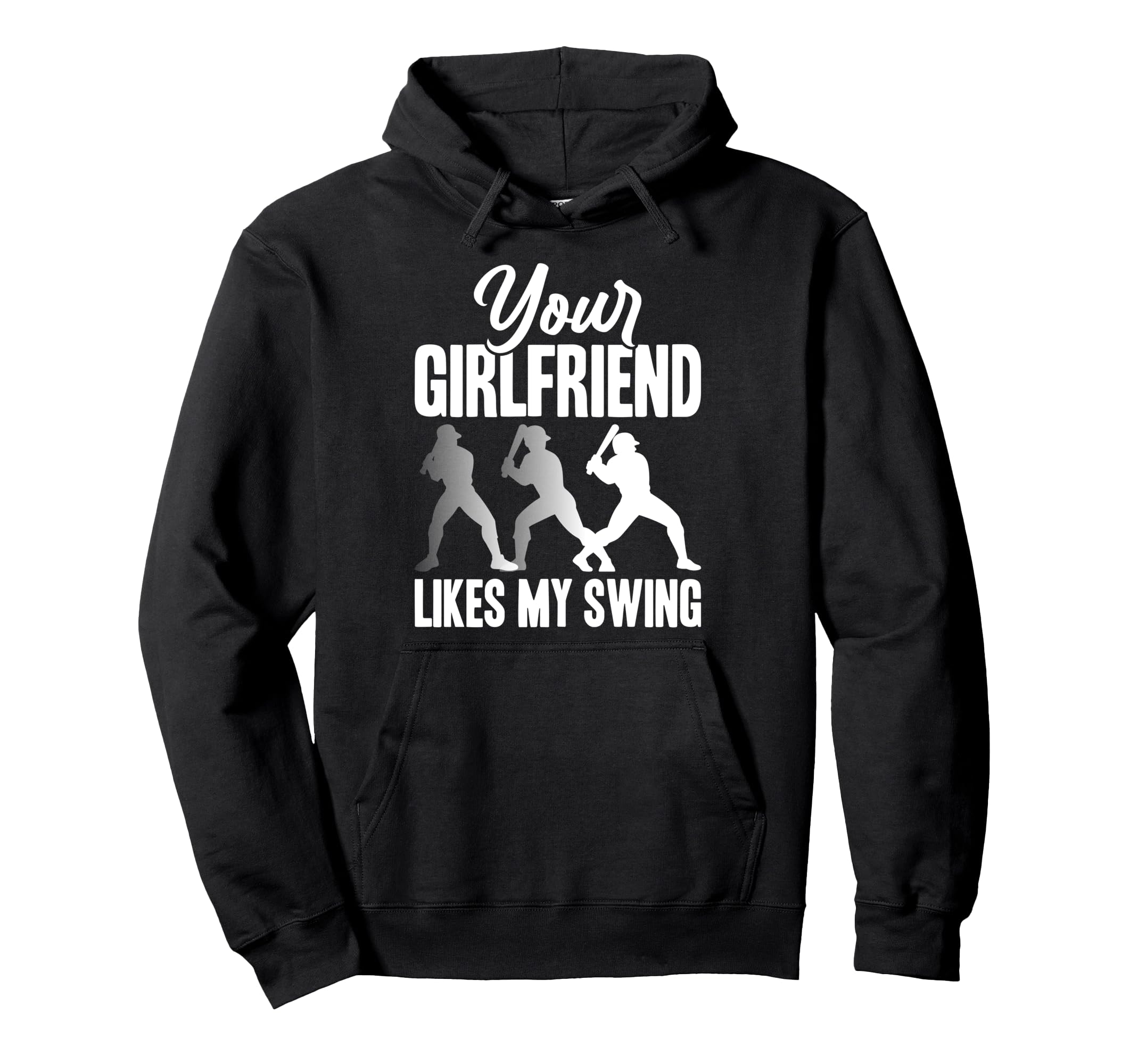Your Girlfriend Likes My Swing Funny Hoodie - Fun Novelty Design for Adults - T-Shirt, Sweatshirt, Hoodie