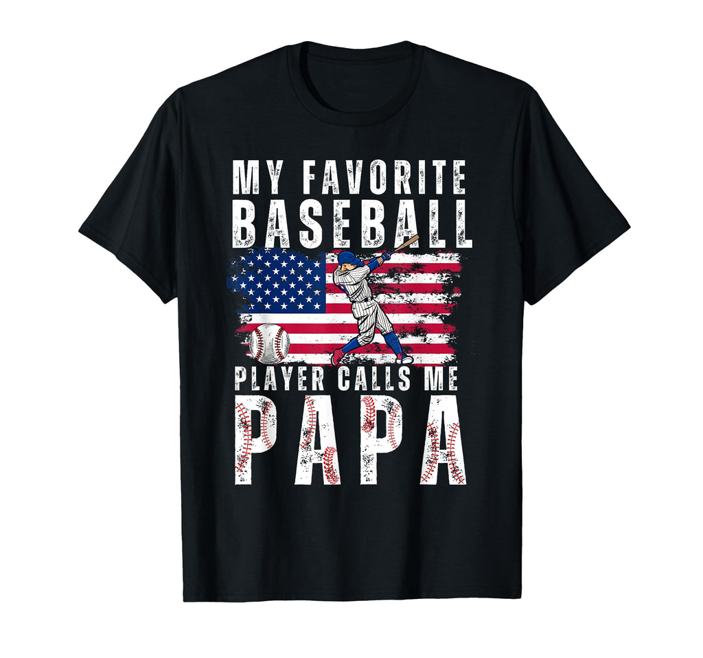 My Favorite Baseball Player Calls Me T-Shirt - Fun Novelty Design Unisex - T-Shirt, Sweatshirt, Hoodie