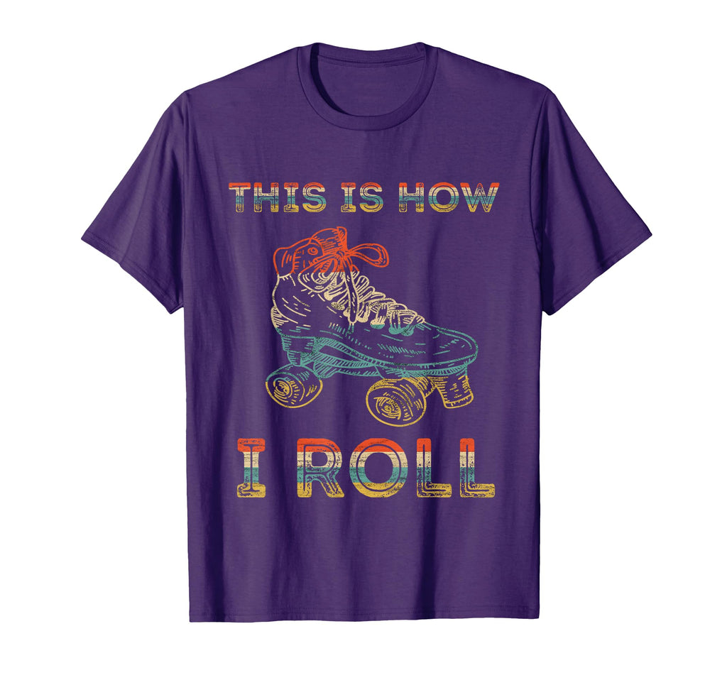This Is How I Roll Roller Skating 80S T-Shirt - Unique Graphic Unisex - T-Shirt, Sweatshirt, Hoodie