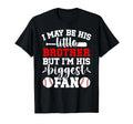 His Little Brother Baseball Brother T-Shirt - Novelty Apparel Unisex - T-Shirt, Sweatshirt, Hoodie