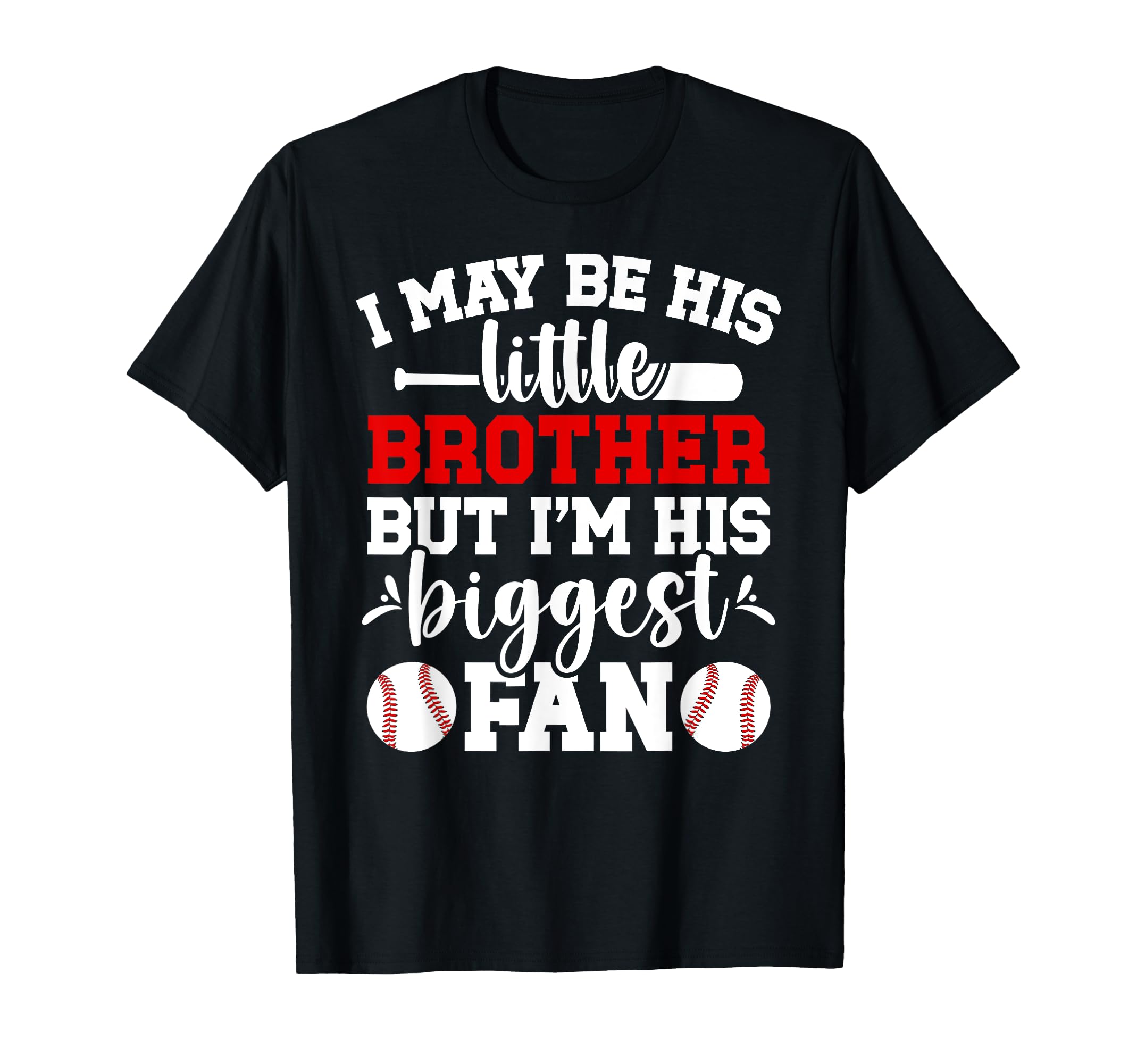 His Little Brother Baseball Brother T-Shirt - Novelty Apparel Unisex - T-Shirt, Sweatshirt, Hoodie