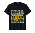 Funny Baseball Coach Baseball Team Coach T-Shirt - Graphic Print Men Women - T-Shirt, Sweatshirt, Hoodie