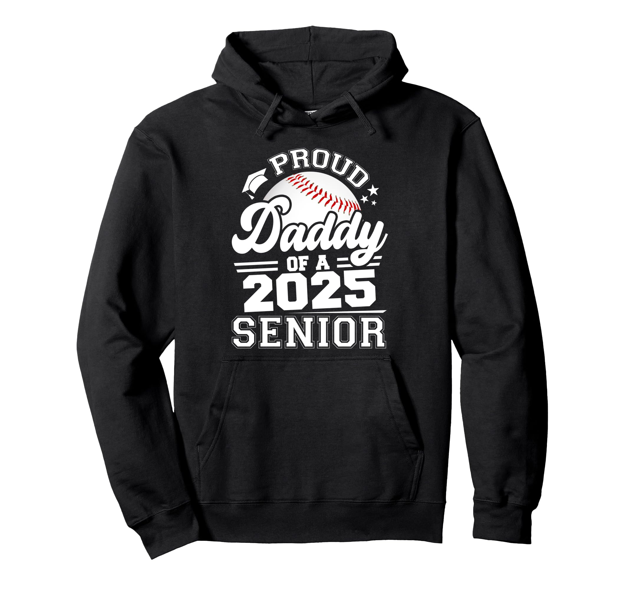 Proud Daddy 2025 Senior Baseball Dad Hoodie - Aesthetic Graphic Unisex - T-Shirt, Sweatshirt, Hoodie
