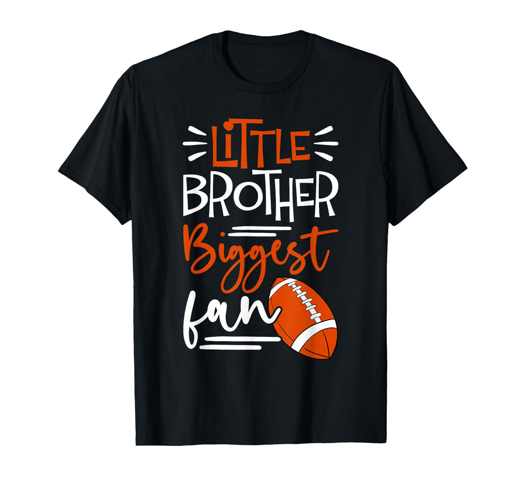 Little Brother Biggest Fan Football T-Shirt - Custom Art Print Men Women - T-Shirt, Sweatshirt, Hoodie