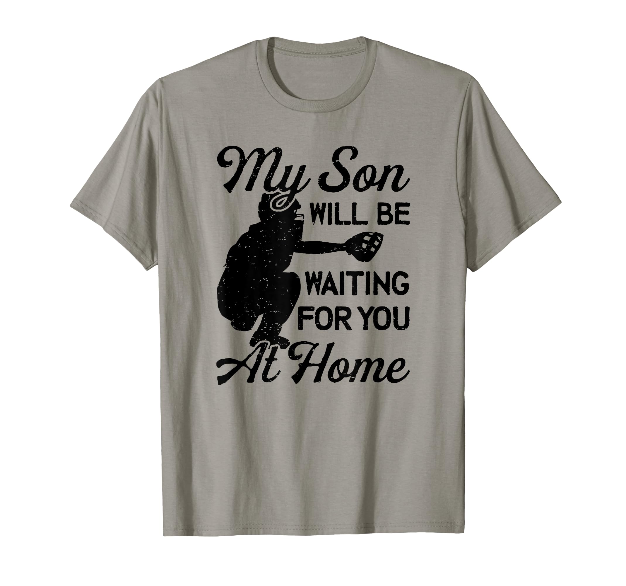 My Son Waiting You Home Catcher T-Shirt - Trendy Graphic Men Women - T-Shirt, Sweatshirt, Hoodie