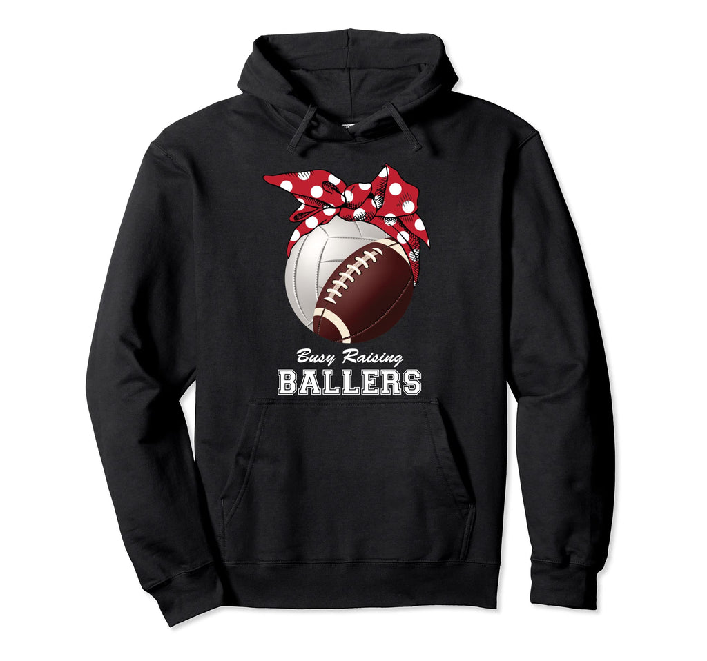 Busy Raising Ballers Volleyball Hoodie - Streetwear Style for Adults - T-Shirt, Sweatshirt, Hoodie