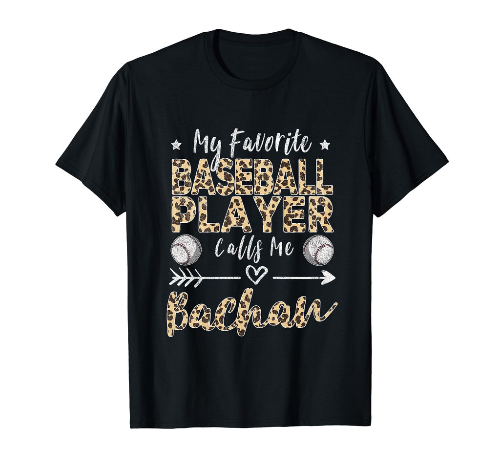 My Favorite Baseball Player Calls Me Bachan T-Shirt - Graphic Print Unisex - T-Shirt, Sweatshirt, Hoodie