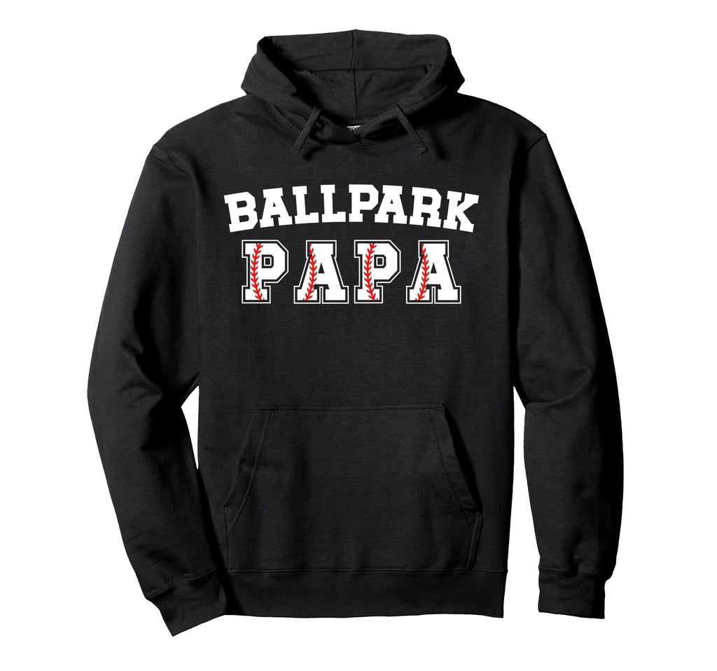 Ballpark Papa Baseball Papa Baseball Hoodie - Trendy Graphic Men Women - T-Shirt, Sweatshirt, Hoodie