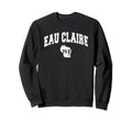 Eau Claire Wisconsin Distressed Sweatshirt - Streetwear Style for Adults - T-Shirt, Sweatshirt, Hoodie