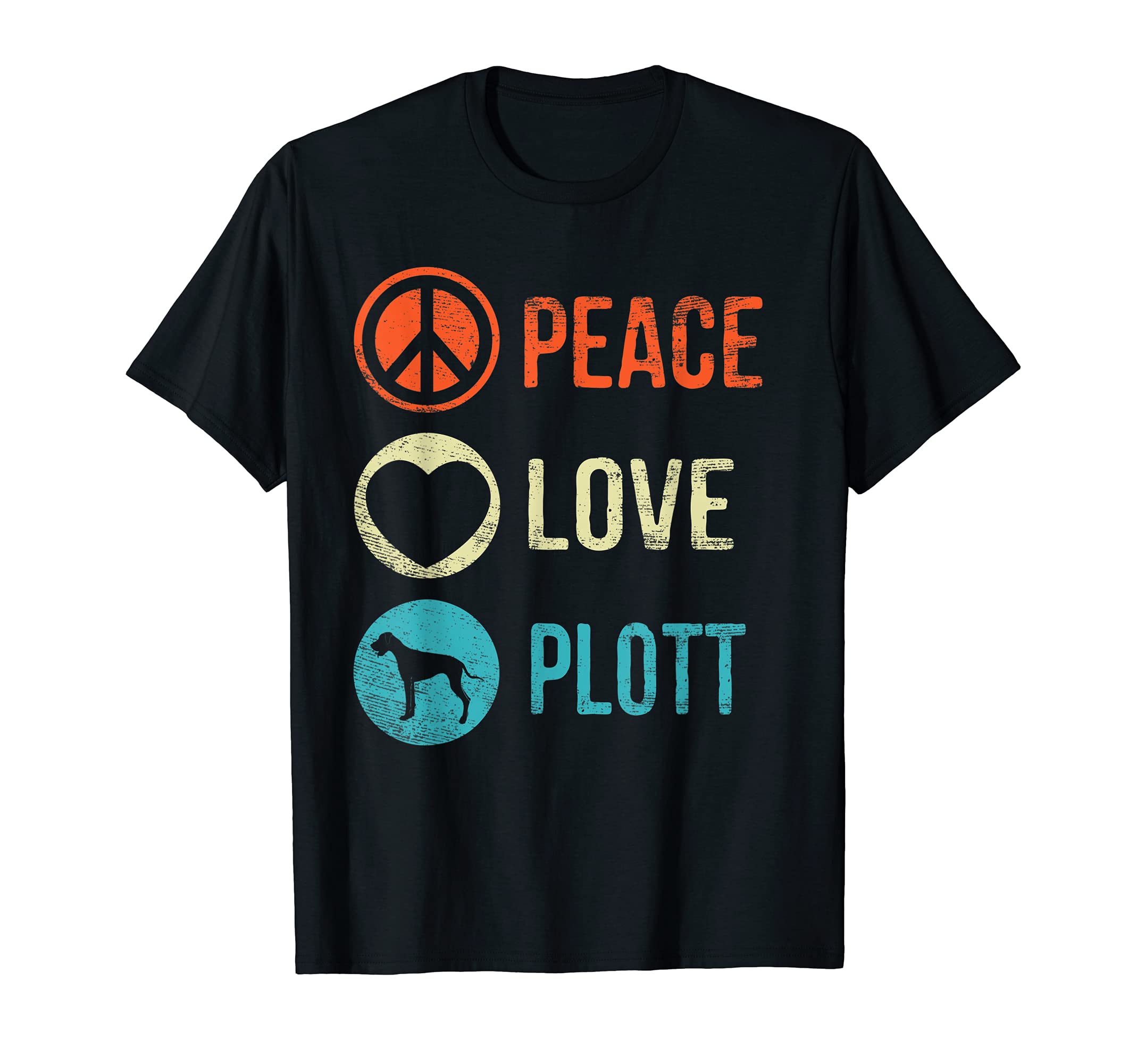 Peace Love Plott Dog Lover Pet Owner T-Shirt - Unique Graphic Men Women - T-Shirt, Sweatshirt, Hoodie