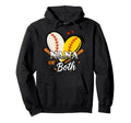 Nana Both Baseball Softball Game Day Hoodie - Unique Graphic for Adults - T-Shirt, Sweatshirt, Hoodie