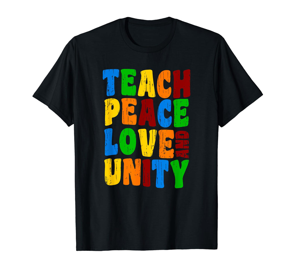 Unity T Shirts Teach Peace Love And Unity T-Shirt - Minimalist Print Unisex - T-Shirt, Sweatshirt, Hoodie