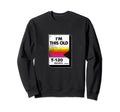 Im This Old Video Cassette Tape Sweatshirt - Unique Graphic Unisex - T-Shirt, Sweatshirt, Hoodie