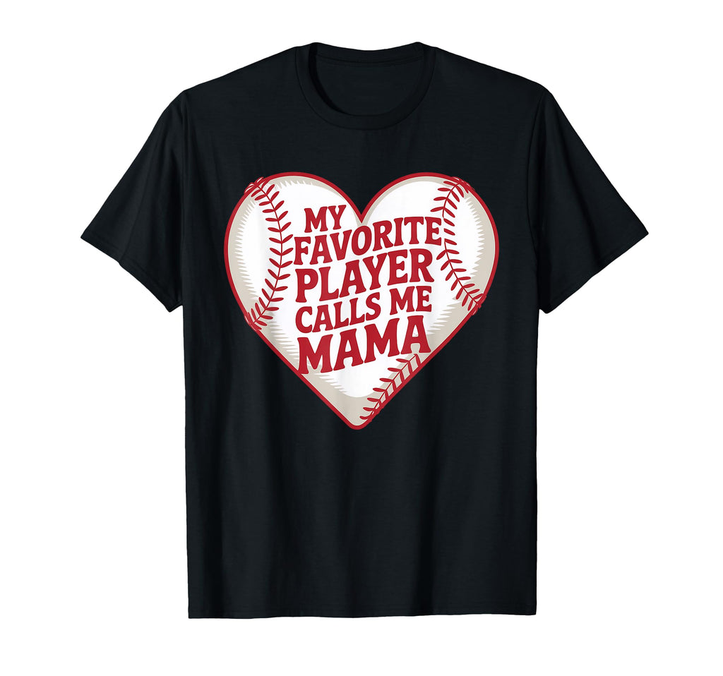 My Favorite Baseball Player Calls Me T-Shirt - Graphic Print Men Women - T-Shirt, Sweatshirt, Hoodie
