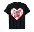 My Favorite Baseball Player Calls Me T-Shirt - Graphic Print Men Women - T-Shirt, Sweatshirt, Hoodie