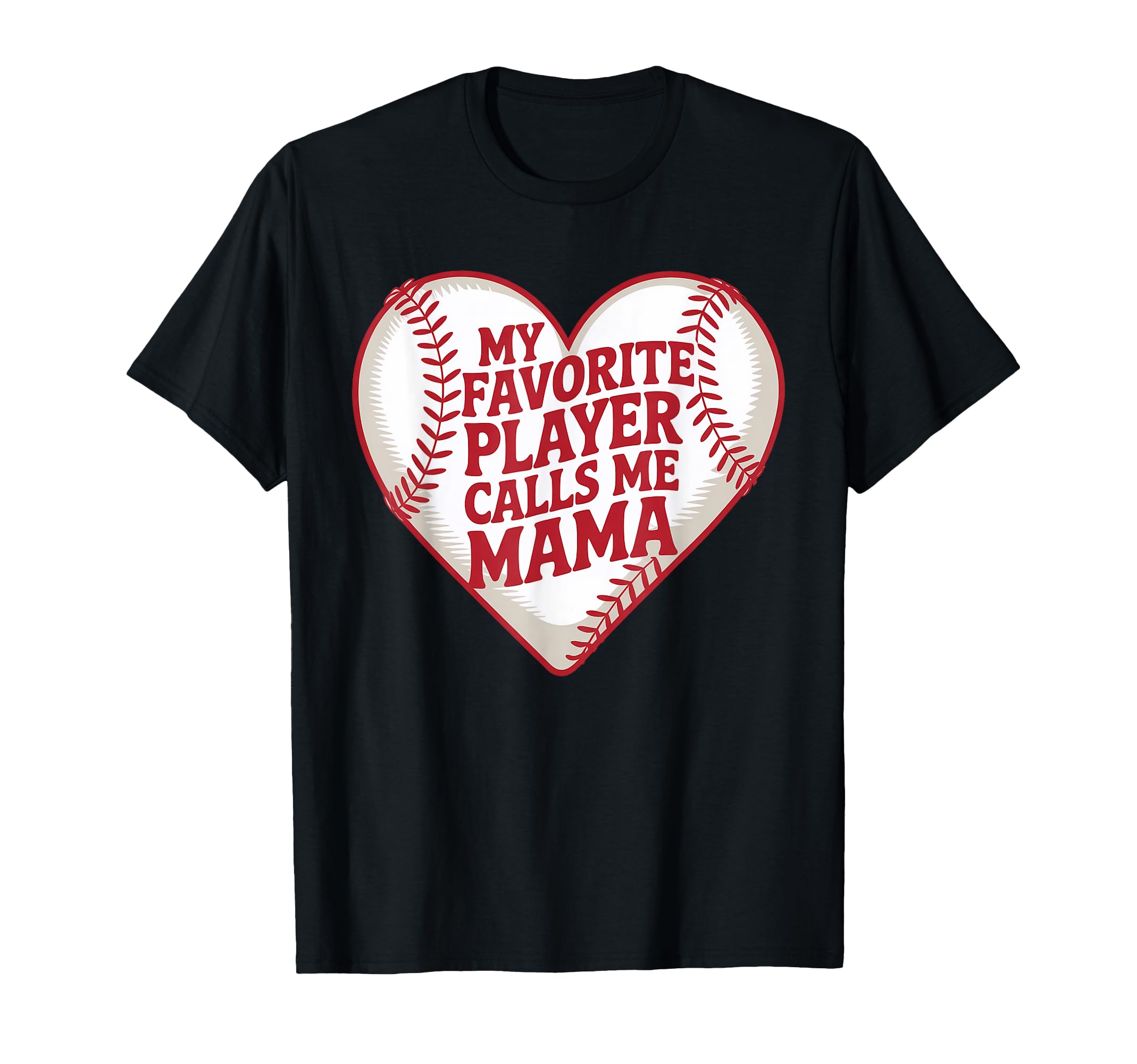 My Favorite Baseball Player Calls Me T-Shirt - Graphic Print Men Women - T-Shirt, Sweatshirt, Hoodie
