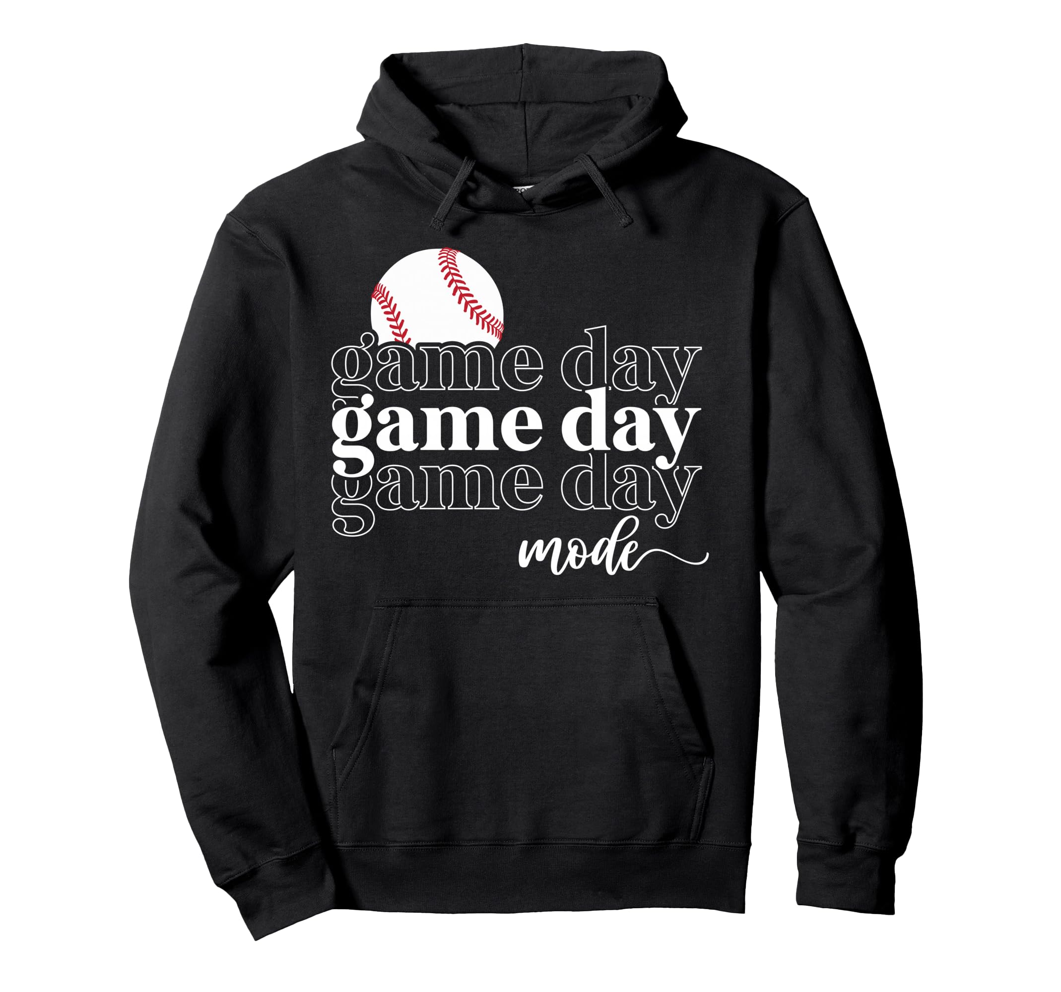 Baseball Game Day Mode Game Day Baseball Hoodie - Trendy Graphic Men Women - T-Shirt, Sweatshirt, Hoodie