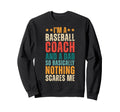 Baseball Coach And Dad Funny Father Sweatshirt - Streetwear Style Unisex - T-Shirt, Sweatshirt, Hoodie