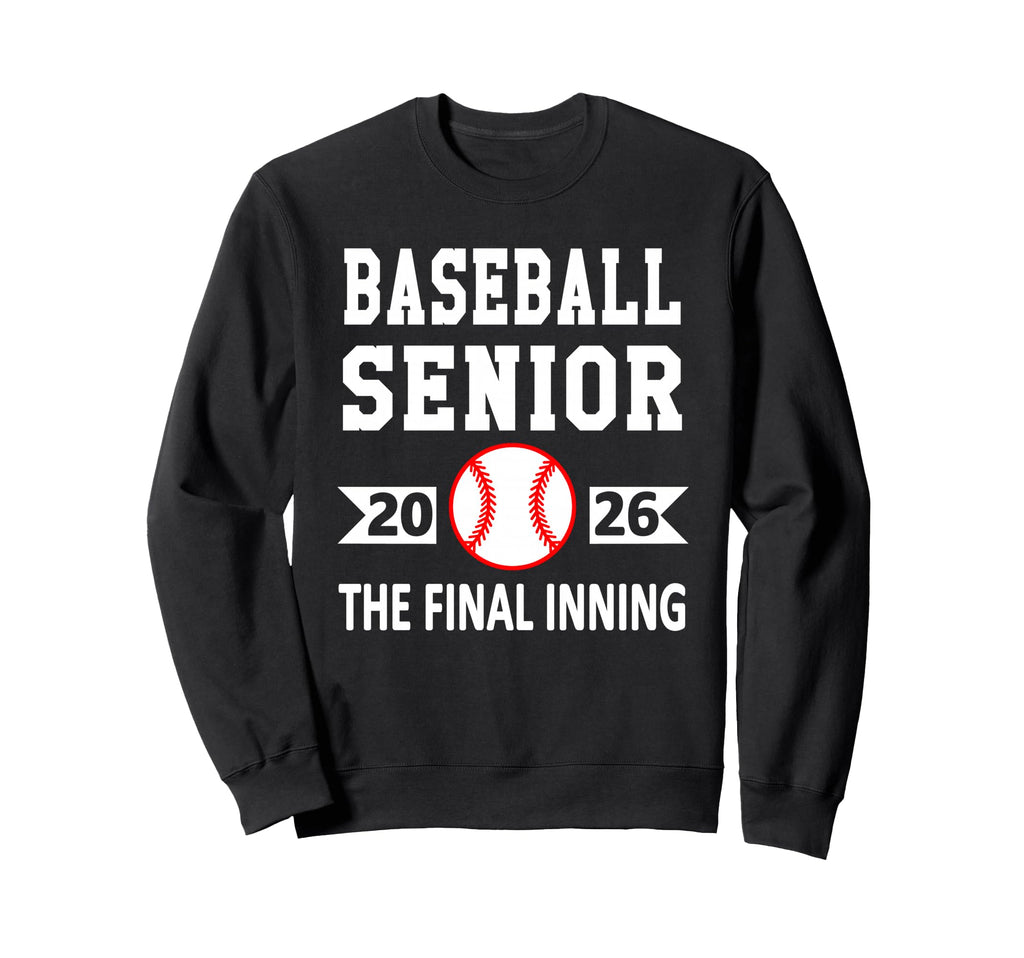 Senior Class 2026 Baseball Senior Sweatshirt - Streetwear Style Unisex - T-Shirt, Sweatshirt, Hoodie