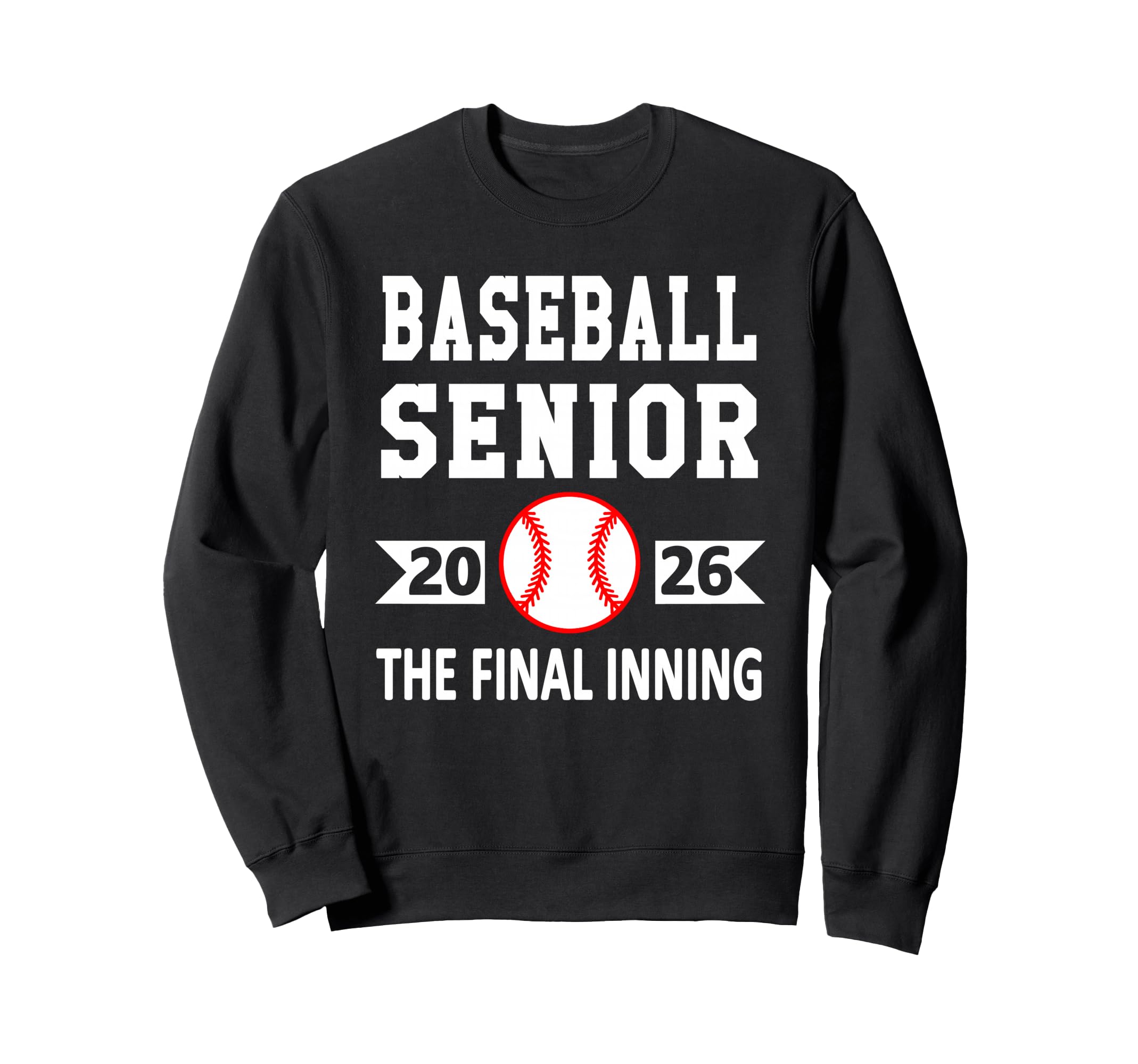 Senior Class 2026 Baseball Senior Sweatshirt - Streetwear Style Unisex - T-Shirt, Sweatshirt, Hoodie