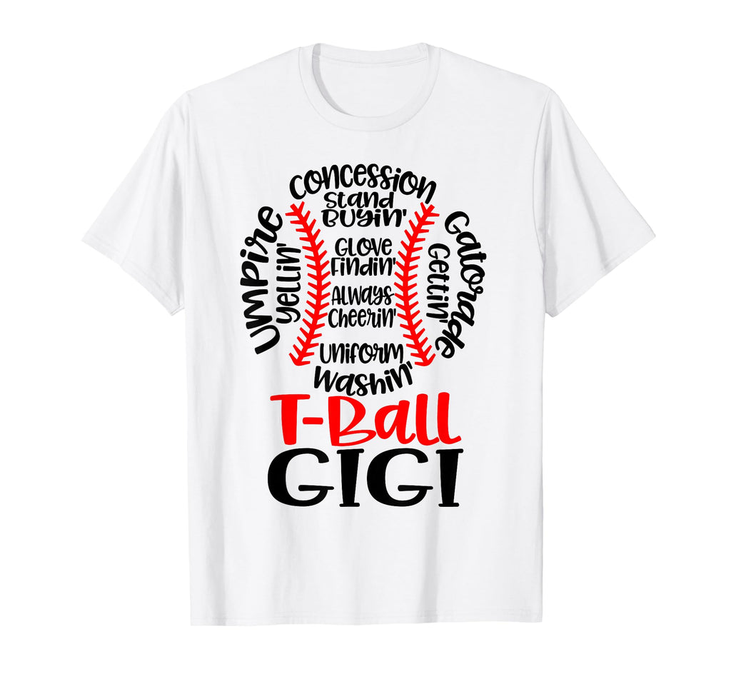 Teeball Gigi Funny T Ball Game T-Shirt - Casual Everyday Wear Unisex - T-Shirt, Sweatshirt, Hoodie