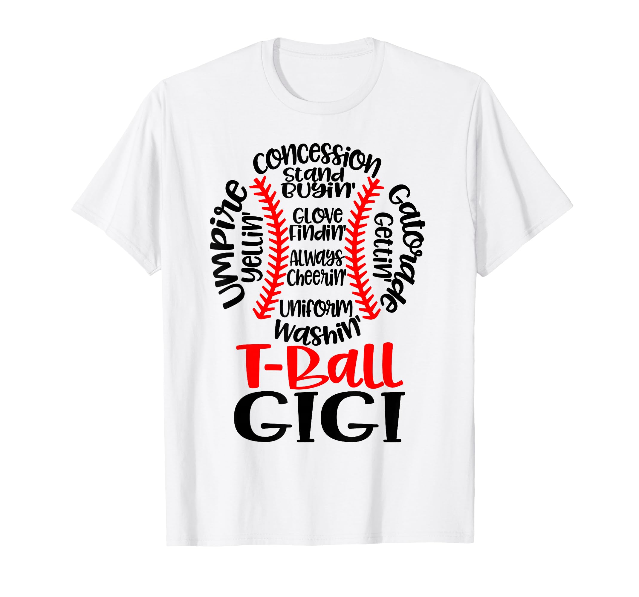 Teeball Gigi Funny T Ball Game T-Shirt - Casual Everyday Wear Unisex - T-Shirt, Sweatshirt, Hoodie