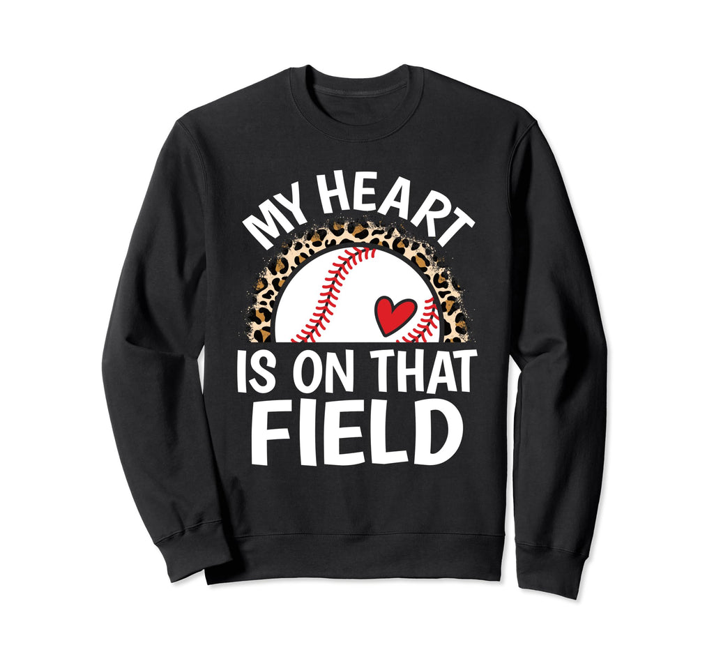 My Heart Is That Field Baseball Mom Sweatshirt - Unique Graphic for Adults - T-Shirt, Sweatshirt, Hoodie