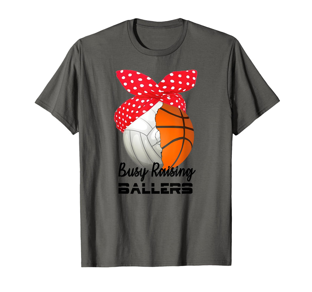 Busy Raising Ballers Basketball T-Shirt - Custom Art Print Men Women - T-Shirt, Sweatshirt, Hoodie