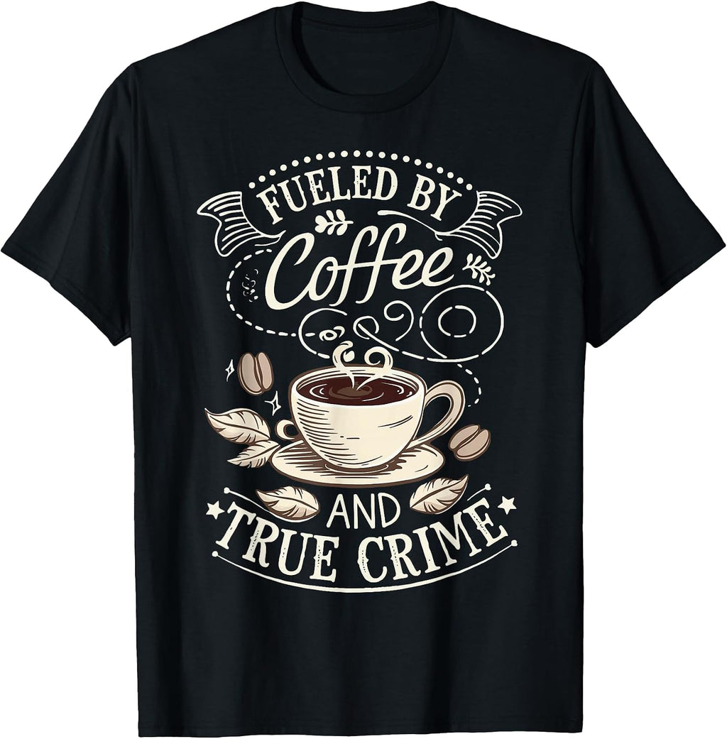 True Crime Coffee Documentary Detective - Adult & Kids T-Shirts, Sweatshirts & Hoodies apparel design preview 1