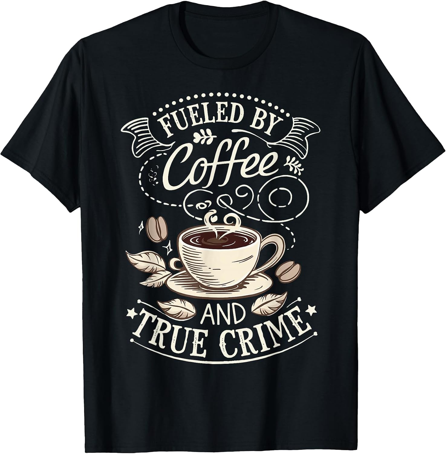 True Crime Coffee Documentary Detective - Adult & Kids T-Shirts, Sweatshirts & Hoodies apparel design preview 1