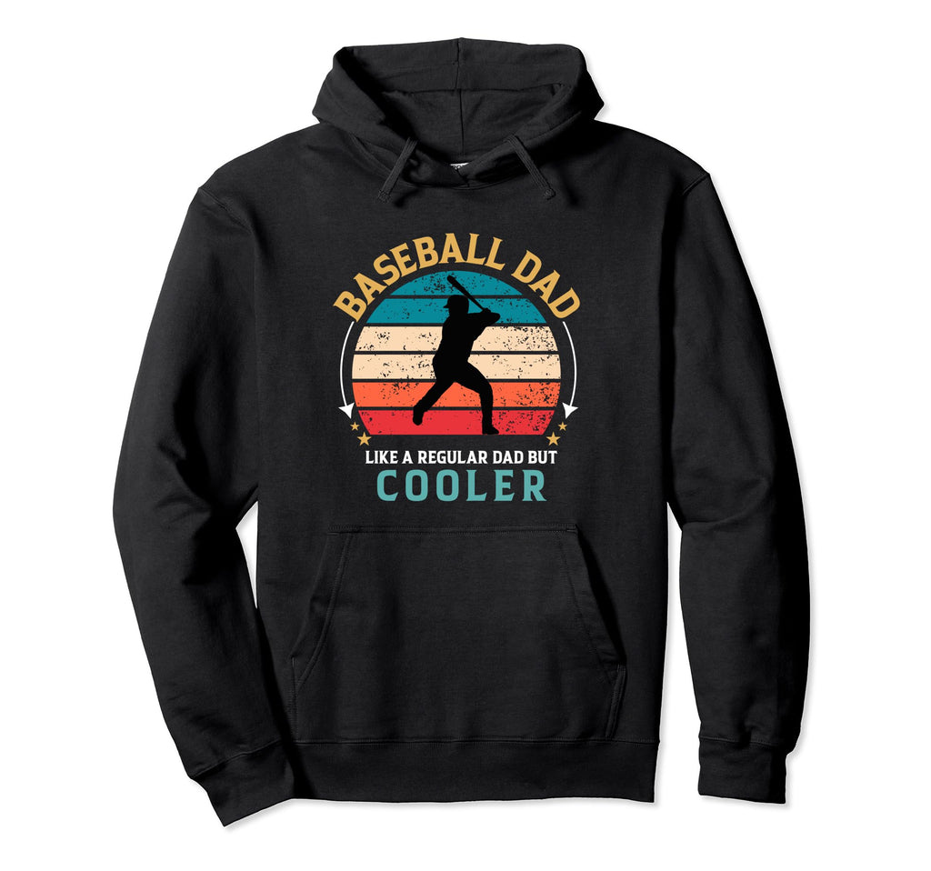 Baseball Dad Like Regular Dad But Cooler Hoodie - Custom Art Print Unisex - T-Shirt, Sweatshirt, Hoodie
