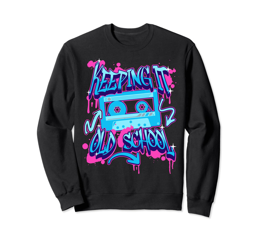 Keeping It Old School Cassette Sweatshirt - Custom Art Print Men Women - T-Shirt, Sweatshirt, Hoodie