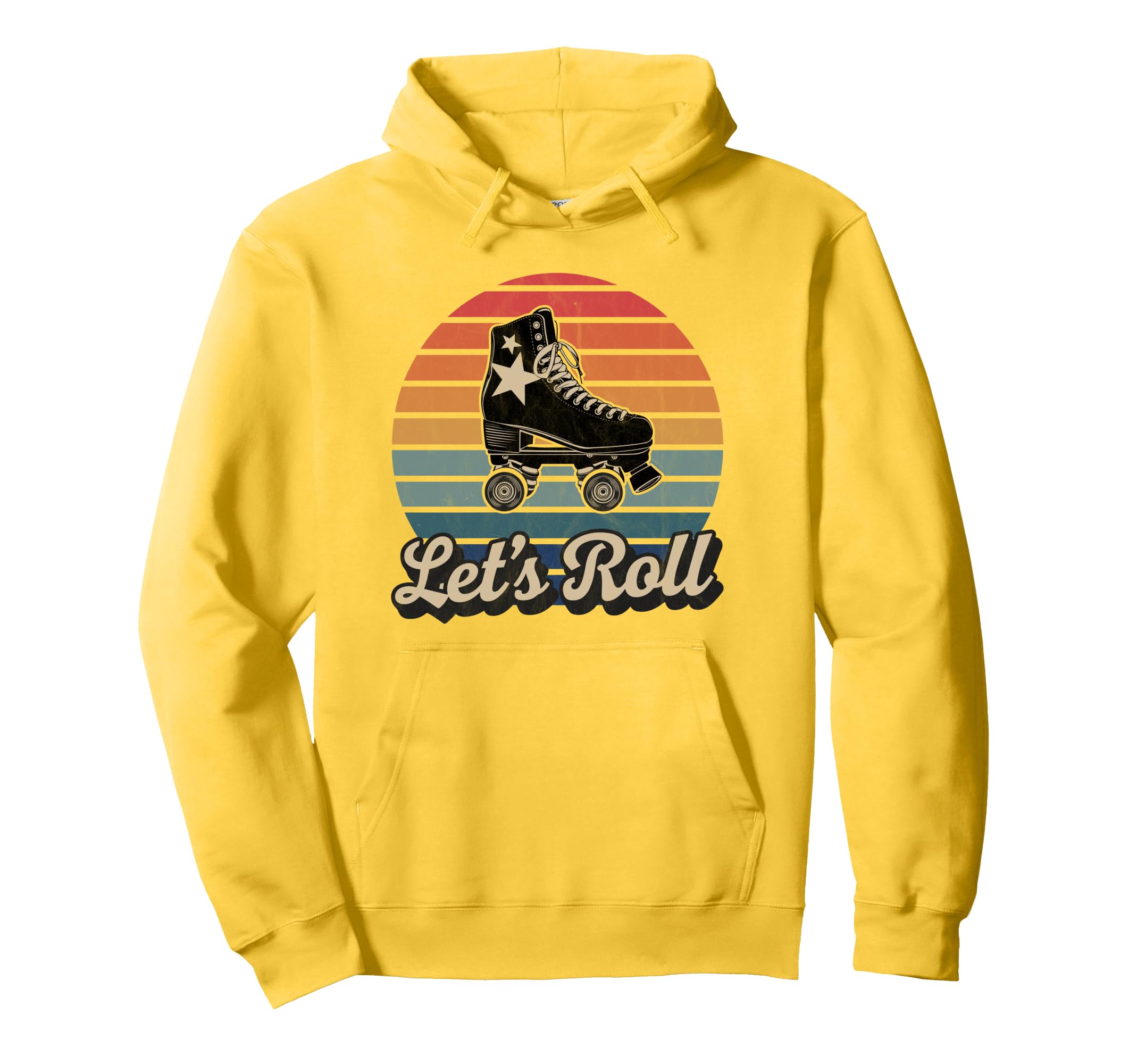 Let S Roll Roller Skating Skater Hoodie - Casual Everyday Wear Unisex - T-Shirt, Sweatshirt, Hoodie