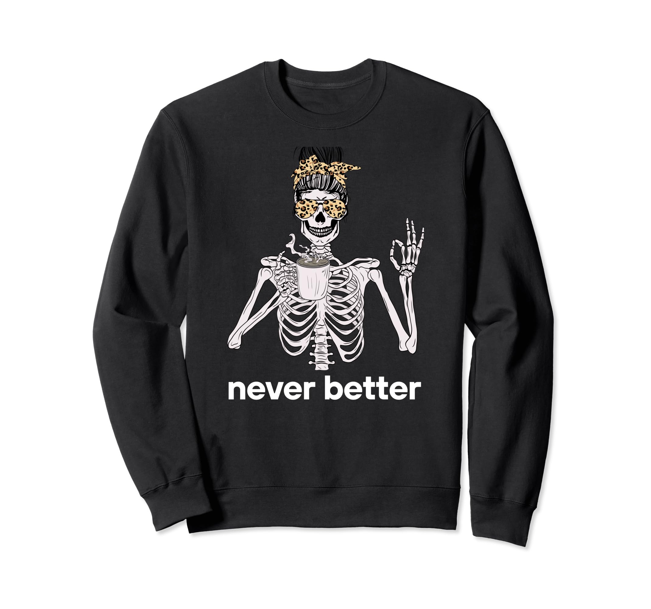 Never Better 90S Aesthetic Sweatshirt - Custom Art Print for Adults - T-Shirt, Sweatshirt, Hoodie