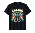 Gamer Dad Game Controller Gaming T-Shirt - Casual Everyday Wear Men Women - T-Shirt, Sweatshirt, Hoodie