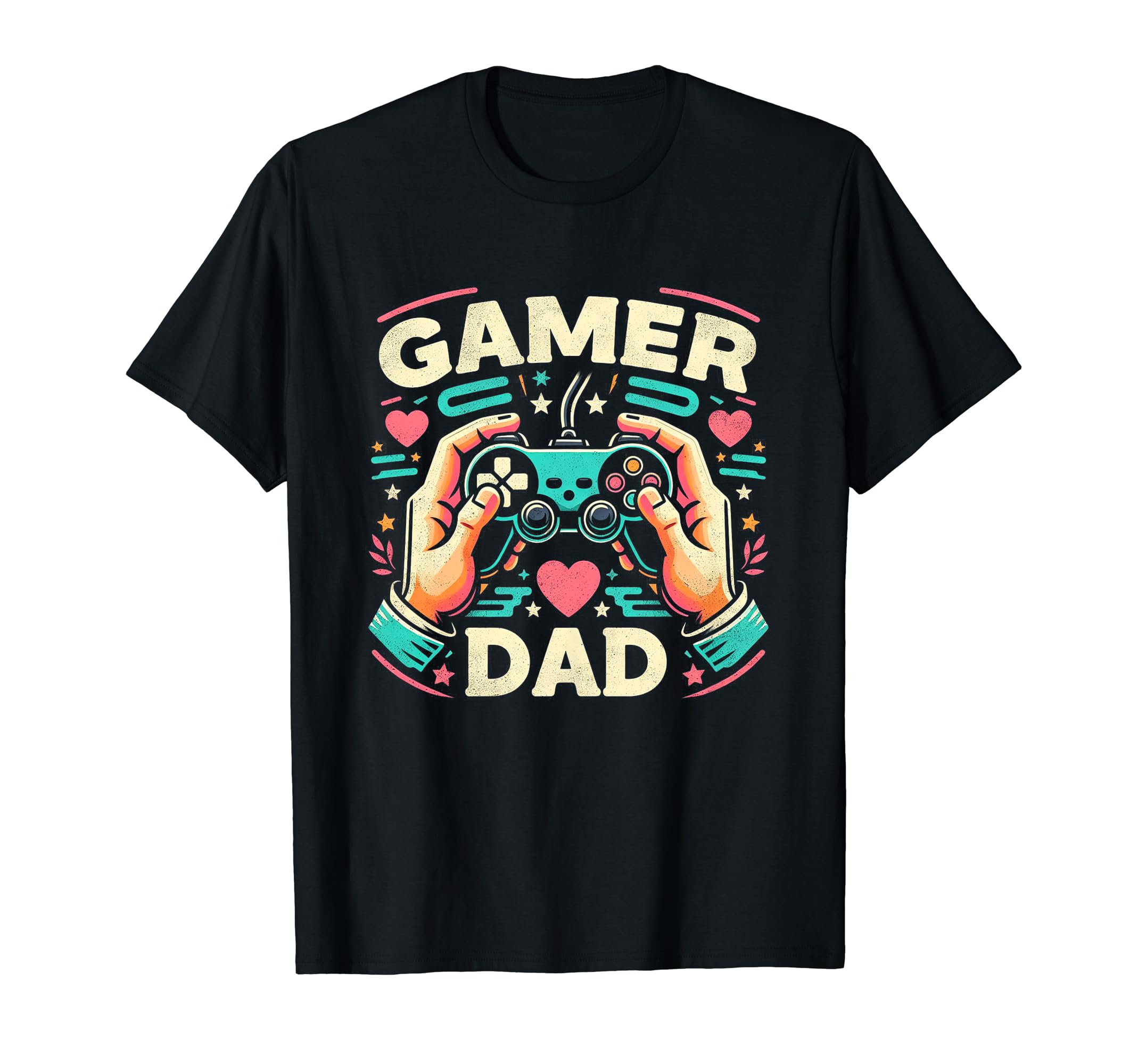 Gamer Dad Game Controller Gaming T-Shirt - Casual Everyday Wear Men Women - T-Shirt, Sweatshirt, Hoodie