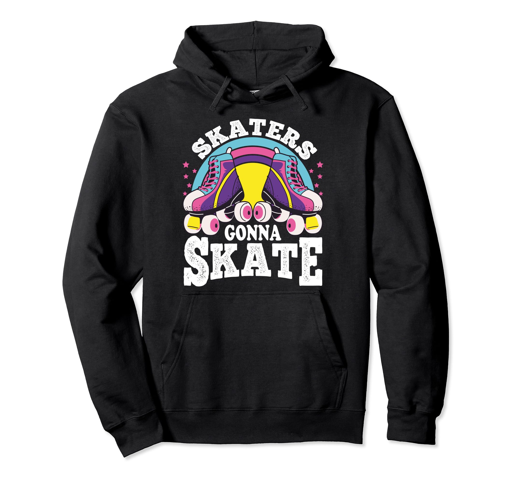 Funny Skaters Gonna Skate Roller Hoodie - Trendy Graphic for Adults - T-Shirt, Sweatshirt, Hoodie