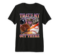 Thats My Brother Out There Bootleg T-Shirt - Aesthetic Graphic Men Women - T-Shirt, Sweatshirt, Hoodie