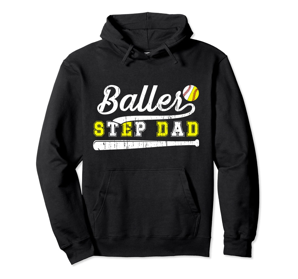 Baller Step Dad Proud Baseball Softball Hoodie - Novelty Apparel Unisex - T-Shirt, Sweatshirt, Hoodie