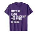 Coach Year Coaching Dad Coach T-Shirt - Casual Everyday Wear Men Women - T-Shirt, Sweatshirt, Hoodie