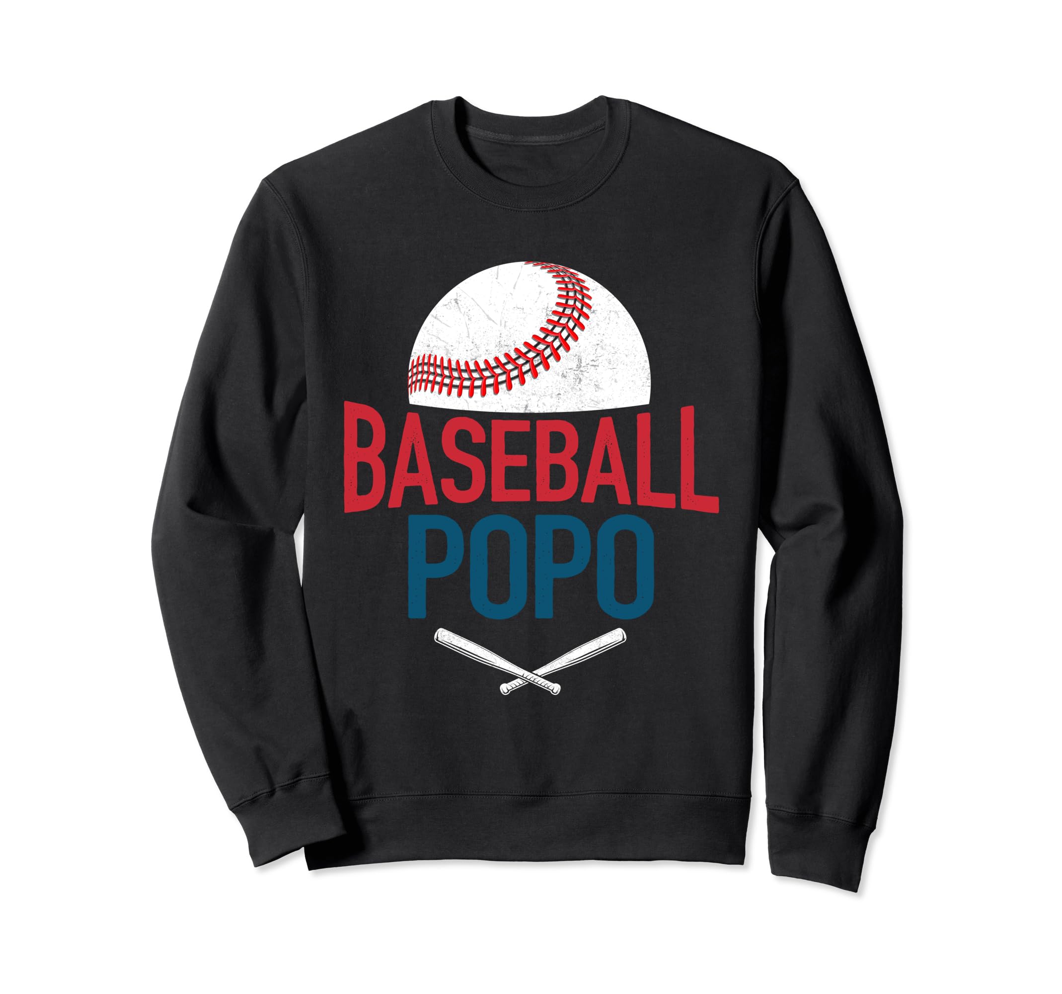Baseball Popo Happy Fathers Day Dad Sweatshirt - Trendy Graphic Unisex - T-Shirt, Sweatshirt, Hoodie