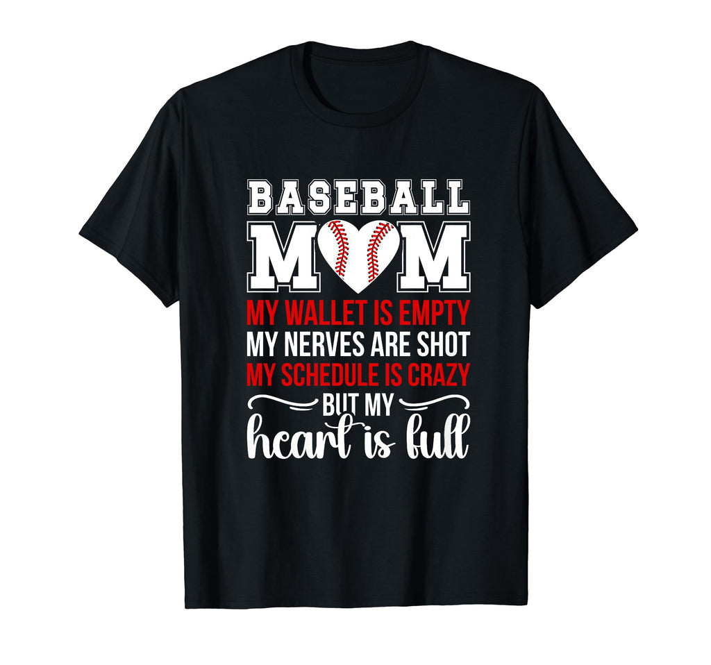 Baseball Mom My Heart Is Full Mom T-Shirt - Custom Art Print for Adults - T-Shirt, Sweatshirt, Hoodie
